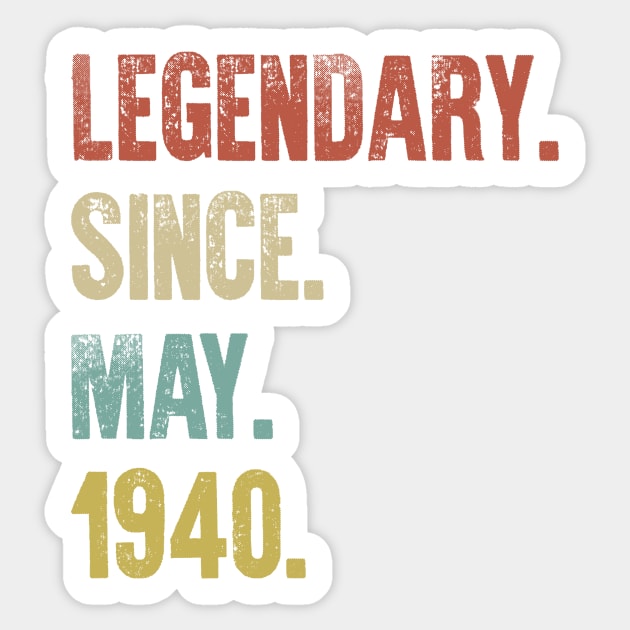 Retro Vintage 80th Birthday Legendary Since May 1940 Sticker by DutchTees